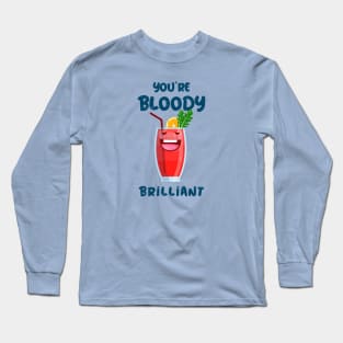 Bloody Brilliant! Long Sleeve T-Shirt